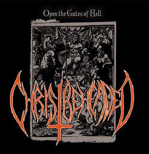 Christ Beheaded - Open the Gates of Hell